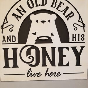 Old bear and his honey live here
